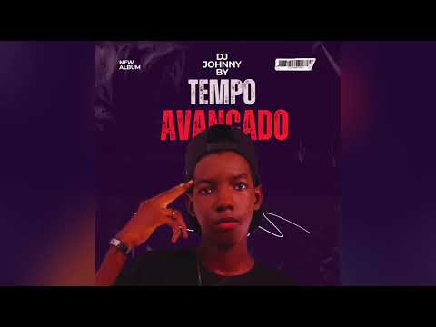 Dj Johnny By | Tempo Avançado (Afro House instrumental) 