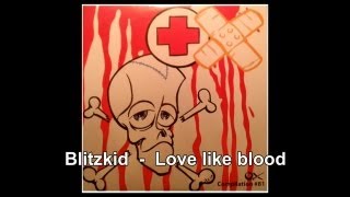 Blitzkid - Love like blood