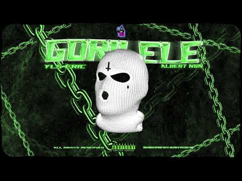 Yls Erik x Albert Nbn - GORILELE