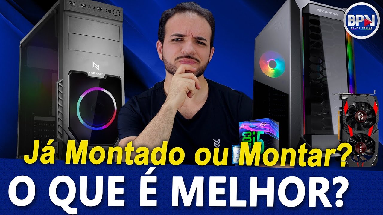 Comprar um PC PRONTO ou MONTAR Peça por Peça? Qual a MELHOR OPÇÃO?