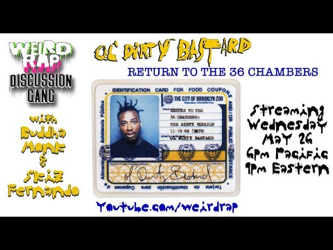 ODB: Return To The 36 Chambers ft. Buddha Monk & Skiz Fernando (Weird Rap Discussion Gang #16)
