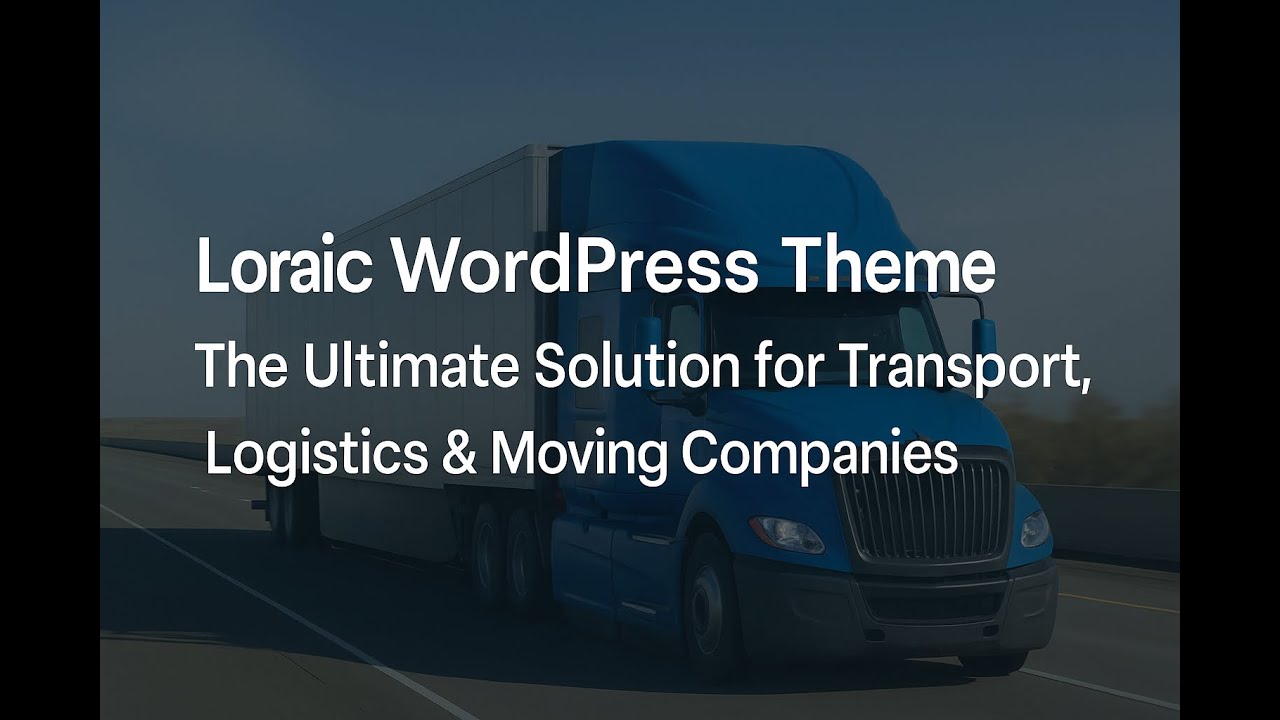 Loraic - Transportation & Logistics WordPress Theme Free download