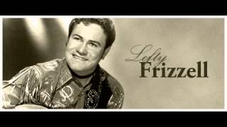 Lefty Frizzell - I Can't Get Over You To Save My Life