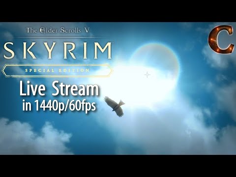 Skyrim Special Edition Live, in 1440p/60fps! Starting Civil War in Skyrim, Lvl 55, Part 59 Legendary