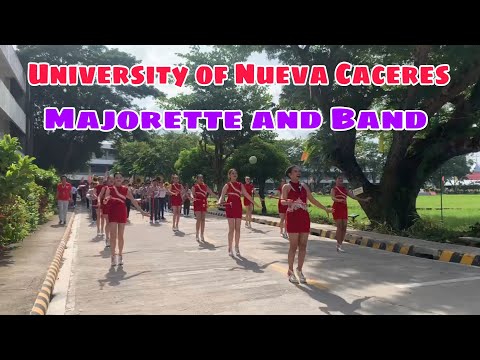 University of Nueva Caceres - Majorette and Band