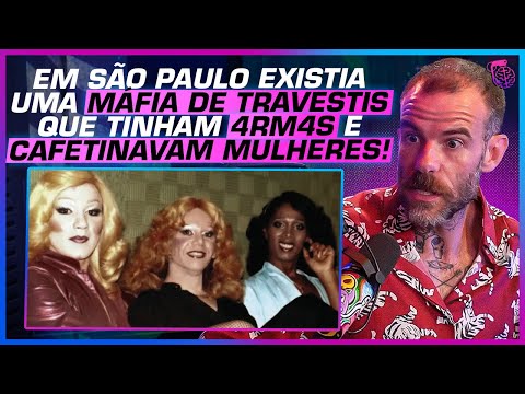 AS MAFIOSAS TRAVESTIS DE SÃO PAULO, CONHEÇA AS RAINHAS DA NOITE - CHICO FELITTI
