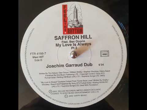 Saffron Hill Feat  Ben Onono – My Love Is Always (Joachim Garraud Dub)