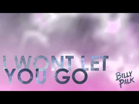 Billy Palk - I Won't Let You Go