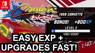 Cruis'n Blast - Earn EXP EASY + UPGRADES FAST! (Two Methods!) Tips And Tricks