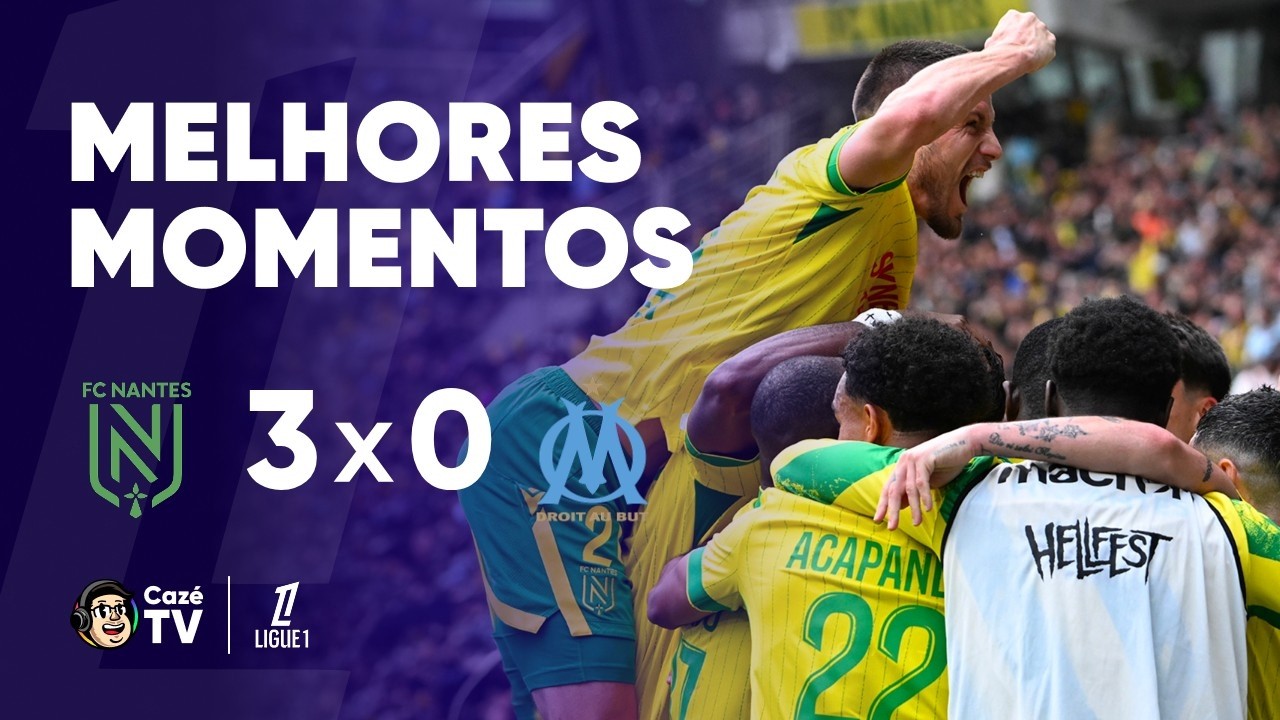 MELHORES MOMENTOS: NANTES 3 X 0 OLYMPIQUE MARSEILLE | LIGUE 1 2025/2026 | 32ª RODADA