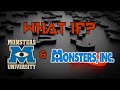 What If The Monster S Inc Universe