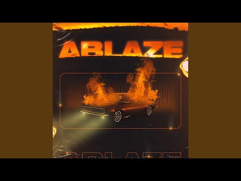 Ablaze (feat. 3m5, Drama Theme & Craz Digga)