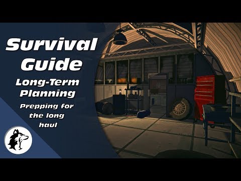 The Long Dark: Long Term Planning | How To Survive The Long Dark