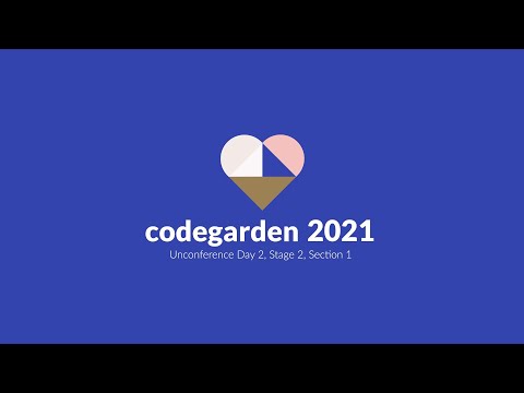 Unconference Day 2, Stage 2, Section 1 - Umbraco Codegarden 2021