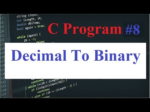 C Program 8 Decimal To Binary Conversion Program