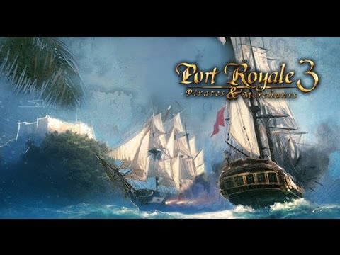port royale 3 dawn of pirates port royale 3 dawn of pirates