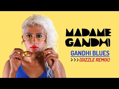 Video thumbnail for Gandhi Blues - Gizzle Remix