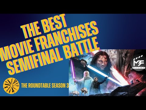 The Best Movie Franchise Bracket SEMIFINALS! | THE ROUNDTABLE S3 E53