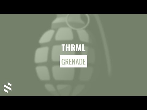 THRML - Grenade