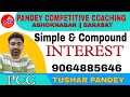 SIMPLE & COMPOUND INTEREST || PCC EDUCATION || TUSHAR PANDEY