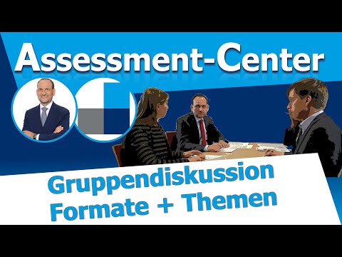 Gruppendiskussion im Assessment Center - Was sind typische Themen und Formate der Gruppendiskussion?