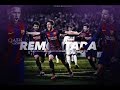 FC Barcelona 2017 - Best Comeback In Football History (Official Movie)