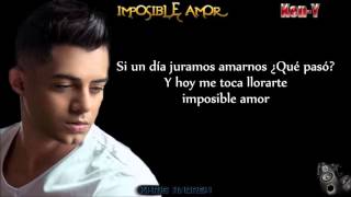 Imposible Amor - Ken Y (Letra)