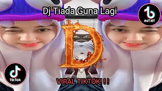 Download lagu DJ Tiada Guna Lagi - Republik . Mengkane Viral Tiktok by dj Aab Remix mp3 Download lagu DJ Tiada Guna Lagi - Republik . Mengkane Viral Tiktok by dj Aab Remix mp3