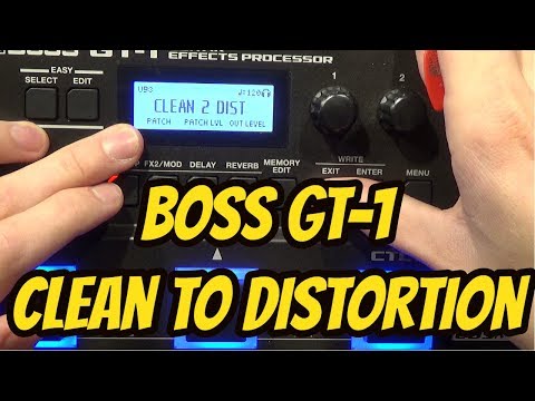 Boss GT-1 - How To Go From Clean to Distortion