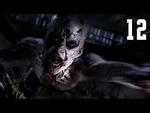 DYING LIGHT 2 STAY HUMAN Walkthrough Part 12 (PC)