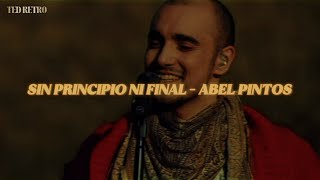 Abel Pintos - Sin principio ni final (Letra/Lyrics)