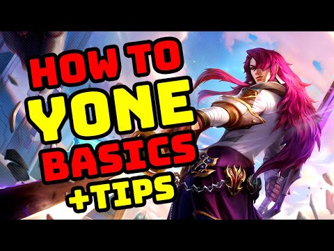 How to YONE - Basics Guide