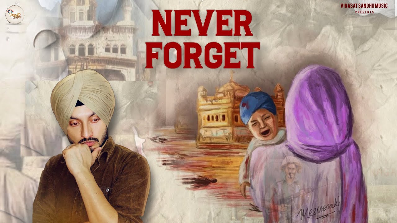 Never Forget 1984 Virasat Sandhu Lyrics