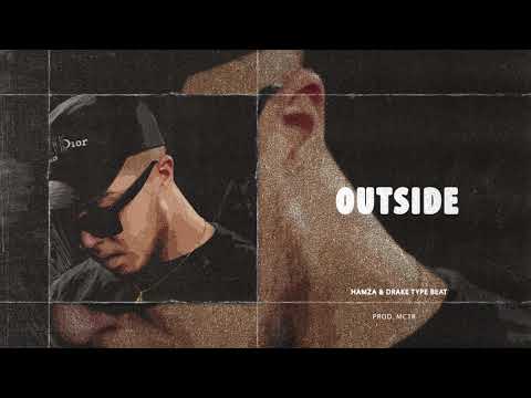 (FREE) Hamza & Drake Type Beat 2019 "OUTSIDE" (P. MCTR)