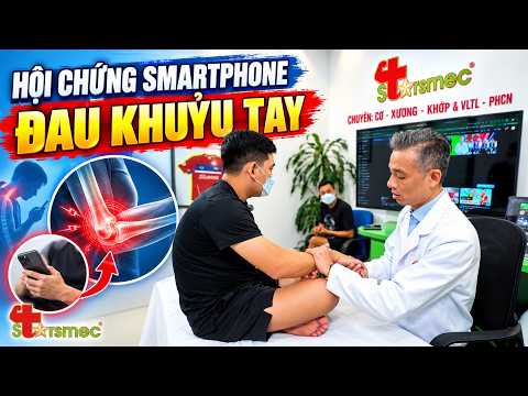 Hội Chứng Smartphone: Cầm Điện Thoại Bị Đau Khuỷu Tay?