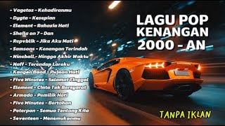 Download lagu TANPA IKLAN - LAGU POP 2000 - AN TERPOPULER | 😢 LAGU KENANGAN MASA MUDA | Dygta - Kesepian mp3