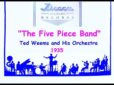"The Five Piece Band"  Ted Weems and His Orchestra 1936