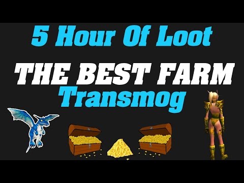 Goldfarm: 5 Hours Of Loot | The BEST Transmog Farm |