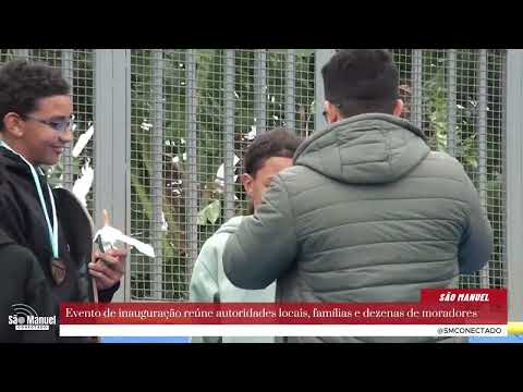 “São Manuel aguardava por este momento há décadas”, afirma Gê Barros durante inauguração