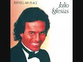 JULIO IGLESIAS - THE LAST TIME