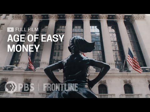 , title : 'Age of Easy Money (full documentary) | FRONTLINE'