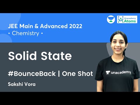 Solid State | One Shot | #BounceBack Series | Unacademy Atoms | Sakshi Vora
