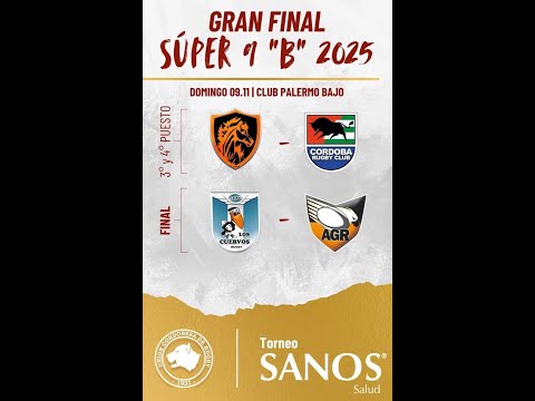 Final Super  9 "B" 2025 -  CUERVOS RC VS ALTA GRACIA RC -  3° puesto  BAGUALES RC VS CÓRDOBA RUGBY