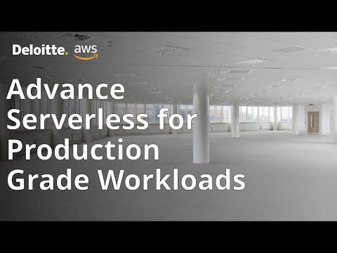 Road to Production Grade Serverless Applications | Deloitte | Cloud | AWS