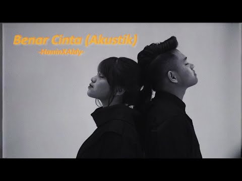HaninXAldy - Benar Cinta (Akustik) Lirik