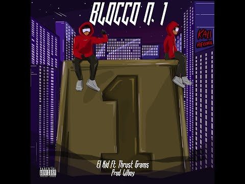 Elkid-blocco n.1(feat. Thrust) prod.PSLK