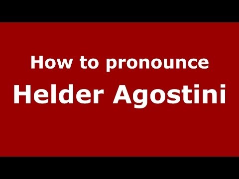 How to pronounce Helder Agostini (Brazilian/Portuguese) - PronounceNames.com