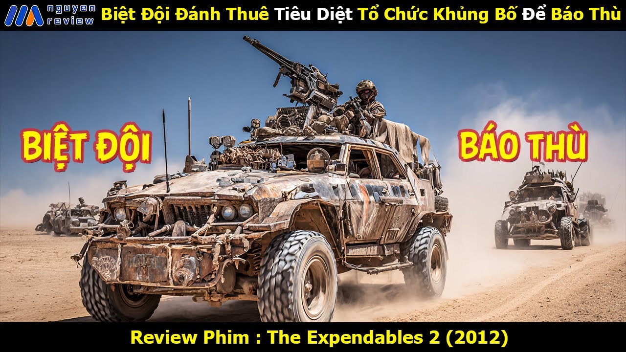 [Review Phim] Biệt Đội Đánh Thuê Tiêu Diệt Tổ Chức Khủng Bố Để Báo Thù