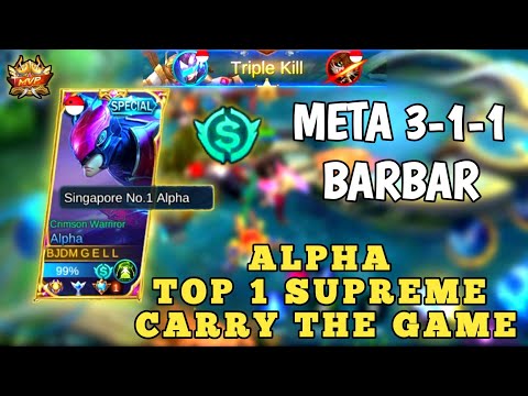 NEW META 3-1-1 BY TOP 1 ALPHA SUPREME SINGAPORE EASY WIN | MLBB
