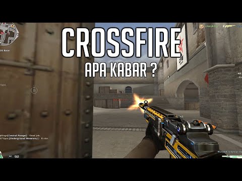 Apa Kabar Game CROSSFIRE?